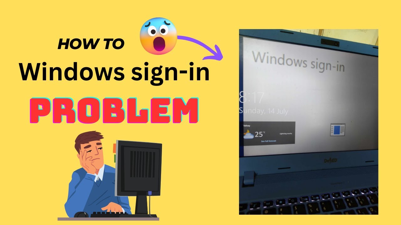 How to Fix  Windows Sign-in Problem
