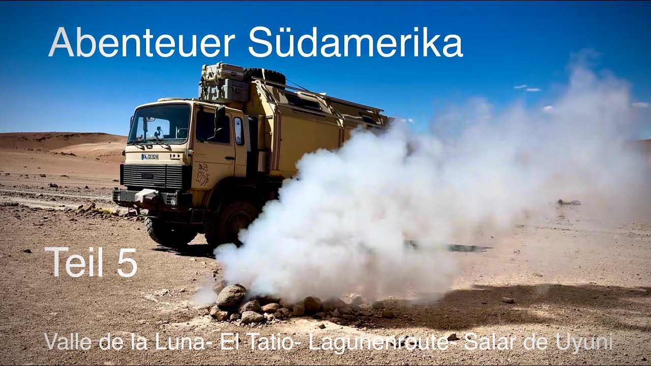 ABENTEUER SÜDAMERIKA TEIL 5  Valle de la Luna- El Tatio-Lagunenroute-Salar de Uyuni-Potosi-Sucre