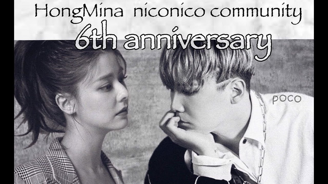6.0 anniversary of founding of HongMinaNiconicoCommunity2019.5.30