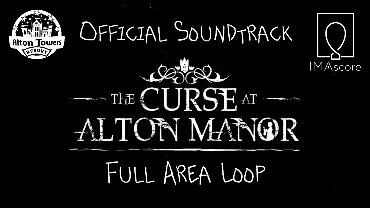 The Curse at Alton Manor Official Soundtrack (High Quality) Full Area Loop | Alton Towers | IMAscore