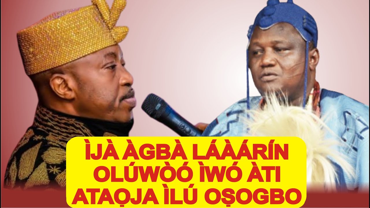 ÌJÀ OLÚWÒÓ ÌLÚ ÌWÓ ÀTI ÀTAÓJA OṢOGBO: ÈYÍ LOHUN TÓ ṢẸLẸ̀ GAN-AN