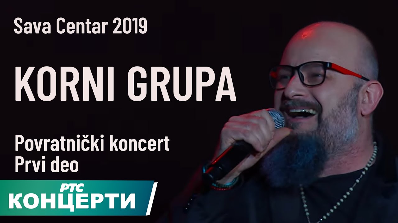 Korni Grupa - Povratnički koncert | Prvi deo