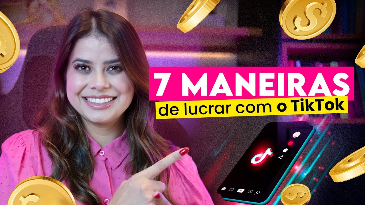 7 FORMAS DE GANHAR DINHEIRO NO TIKTOK em 2025 - você está perdendo dinheiro
