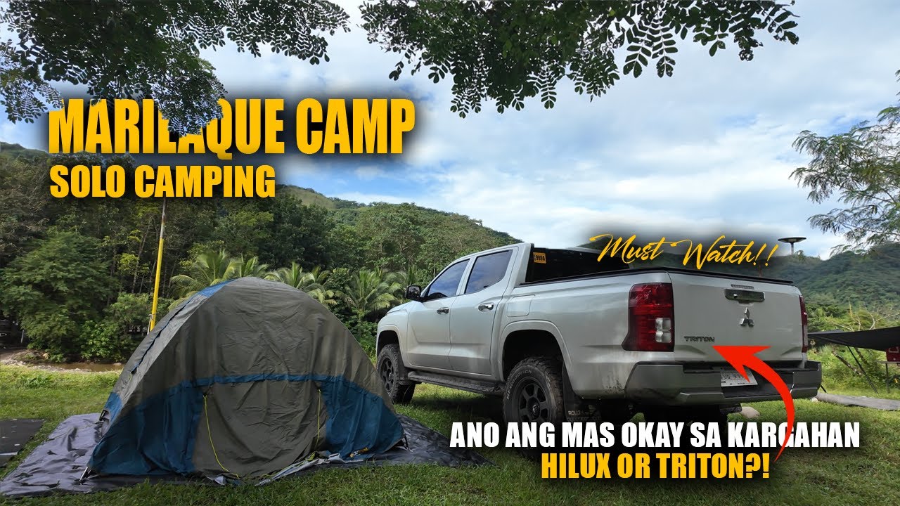 Ano ang mas OKAY KARGAHAN yung toyota HILUX ba o mitsubishi TRITON? | SOLO CAMPING SA MARILAQUE CAMP