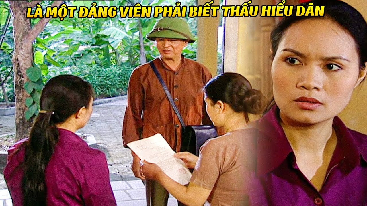Đã là MỘT ĐẢNG VIÊN thì phải luôn có sự THẤU HIỂU cho dân | Bí Thư Tỉnh Ủy #22 | Phim Việt Nam
