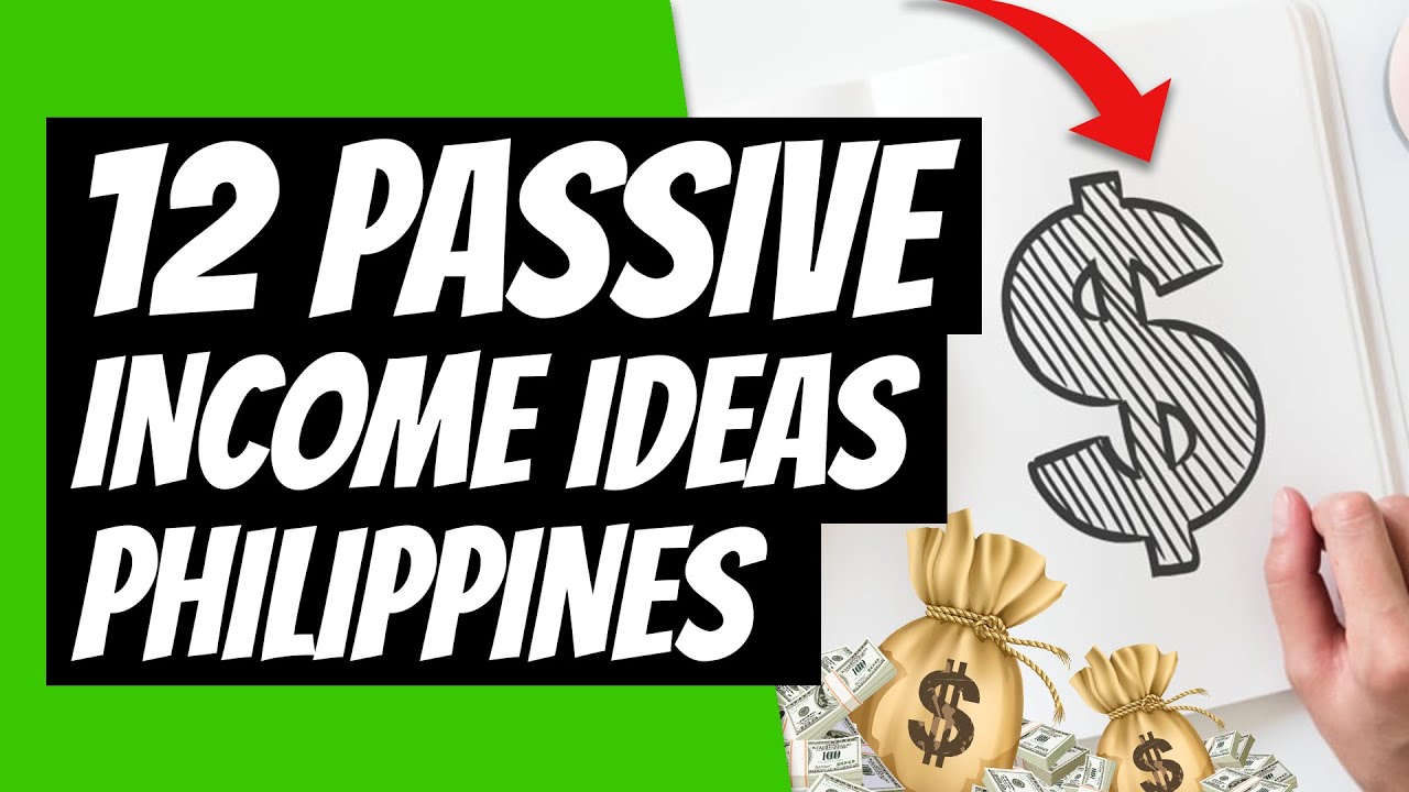 12 Passive Income Ideas | Proven Ways to Make $1,000+ Per Month | Passive Income Philippines