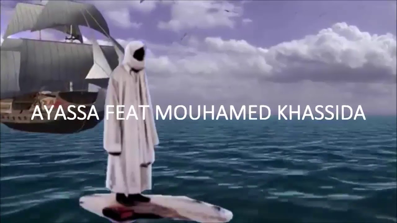 KHASSIDA AYASSA FEAT MOUHAMED KHASSIDA