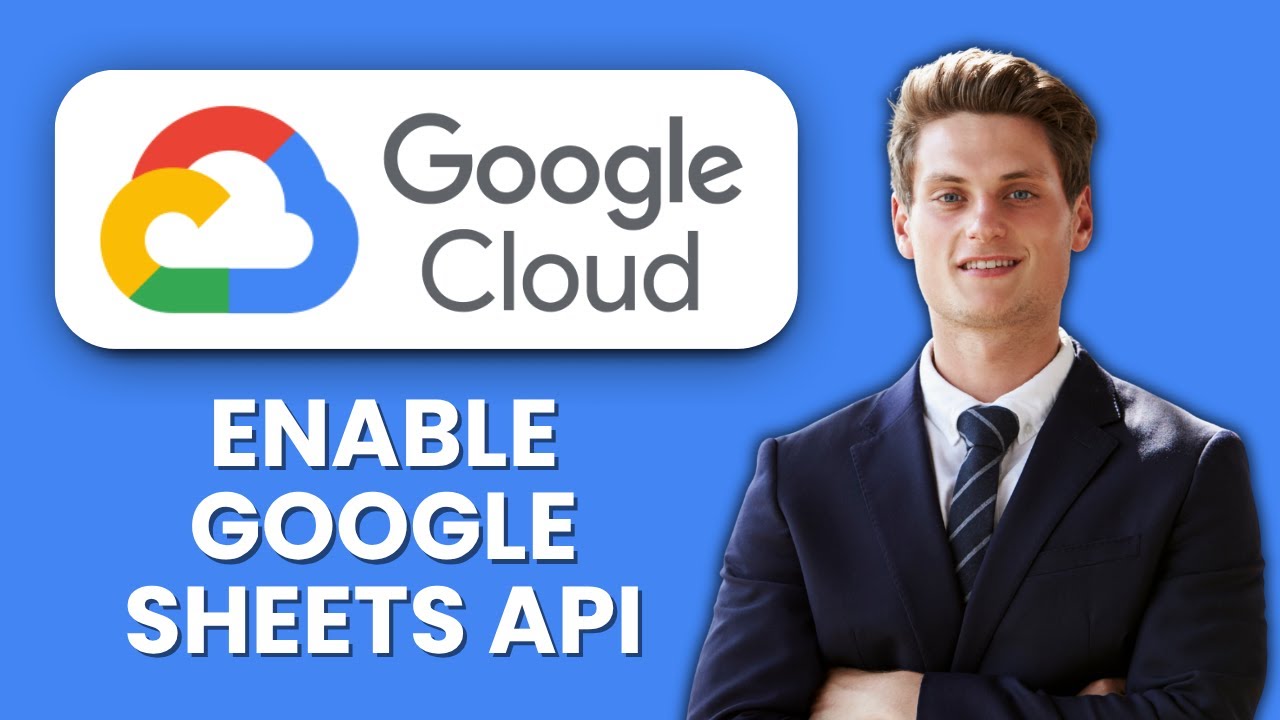 How to Enable Google Sheets API in Google Cloud Console 📊 Quick Setup Guide