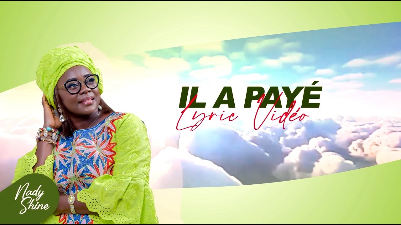 Nady Shine - Il A Payé (Official Lyrics Video)