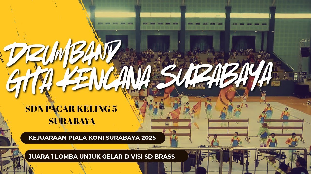 SDN PACAR KELING 5 - JUARA 1 DISPLAY KLASEMEN SD BRASS - PIALA KONI SURABAYA 2025