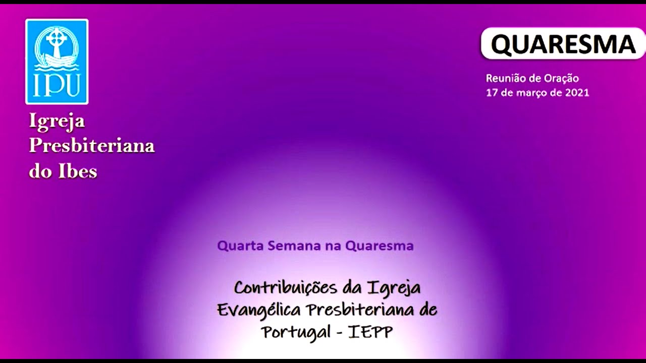 Reuni&atilde;o de Ora&ccedil;&atilde;o IPU do Ibes (18/03/2021)