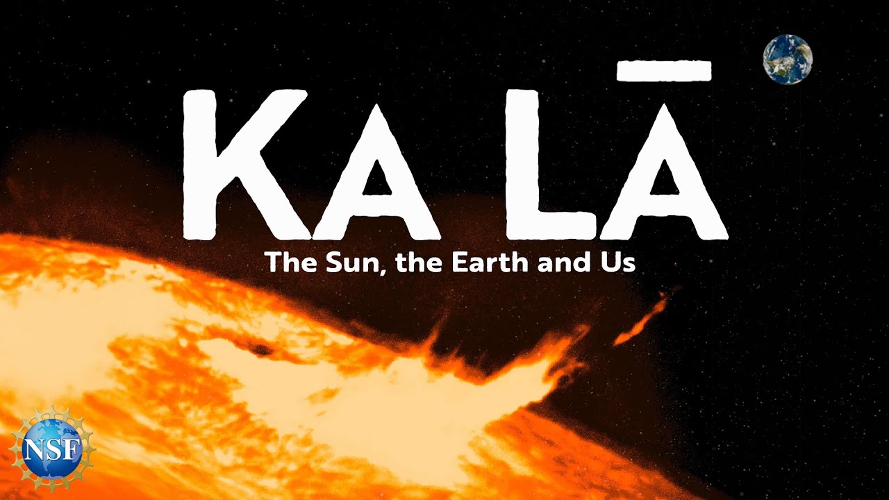 Ka Lā | The Sun, the Earth and Us