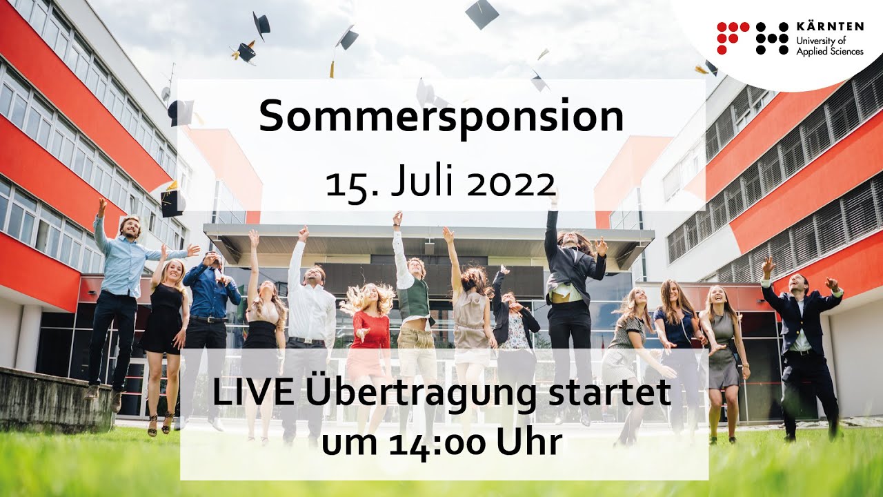 FH Kärnten Sommersponsion 2022, 3. Durchgang - 14:00 (CEST)