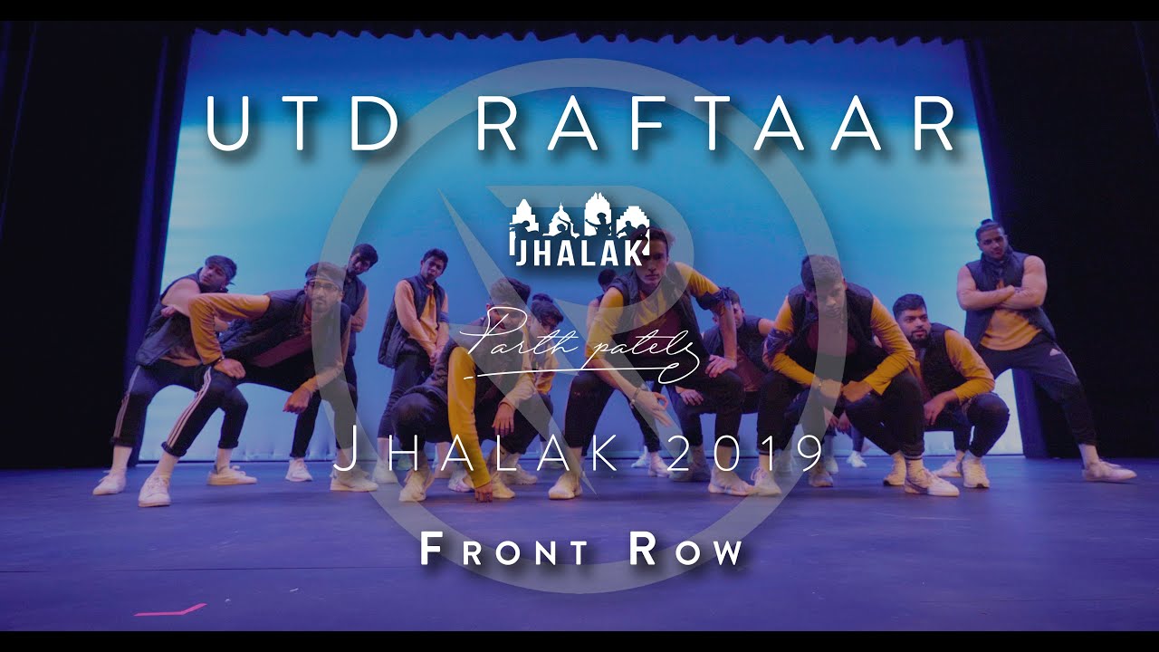 UTD Raftaar {Second Place} | Front Row | Jhalak 2019 | [@PARTH.PRODUCTIONS]