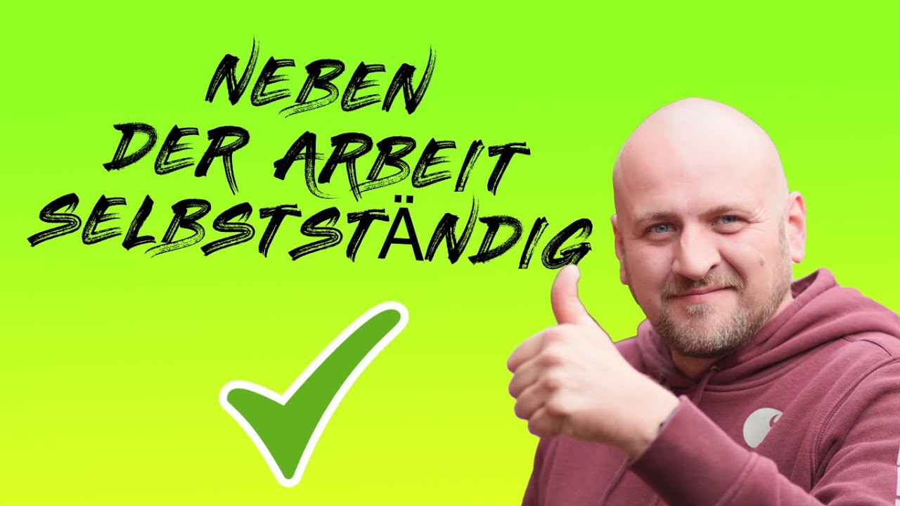 Neben der Arbeit Selbst&auml;ndig machen   Ideen und Tipps