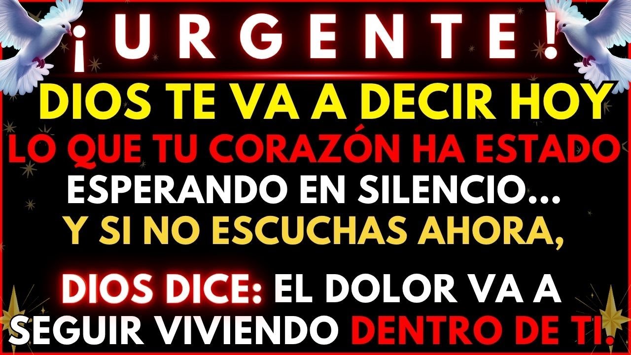 🔴 ¡URGENTE! DIOS VA A REVELARTE ALGO QUE TU CORAZÓN NECESITA ESCUCHAR HOY… ¡ESCUCHA YA! ✨