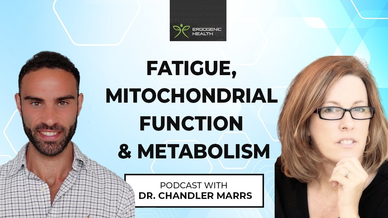 Fatigue, Mitochondrial Function, Vitamin B1 & Metabolism With Chandler Marss