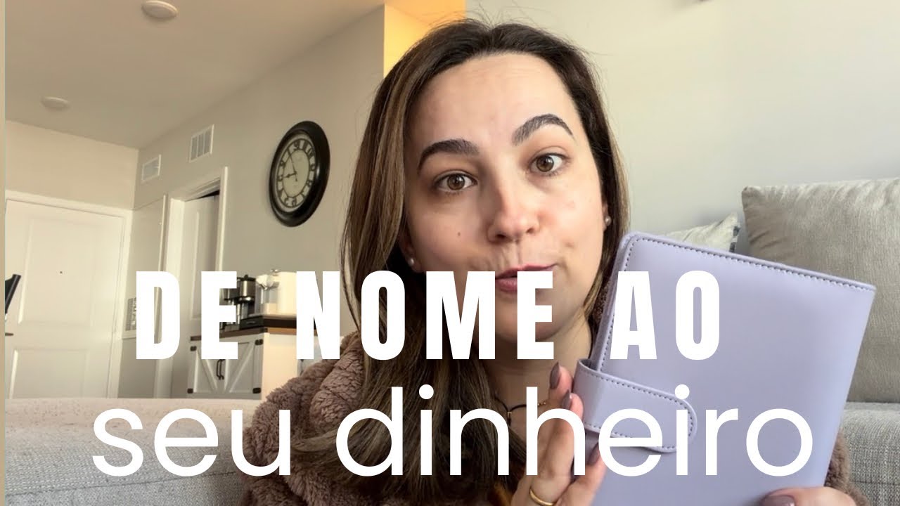 DÊ NOME AO SEU DINHEIRO | Organize sua vida FINANCEIRA com a técnica dos ENVELOPES 