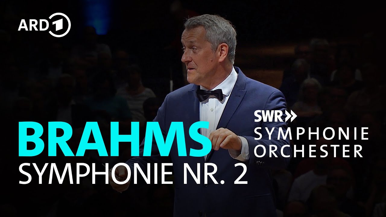 Brahms - Symphonie Nr. 2 | Markus Poschner | SWR Symphonieorchester