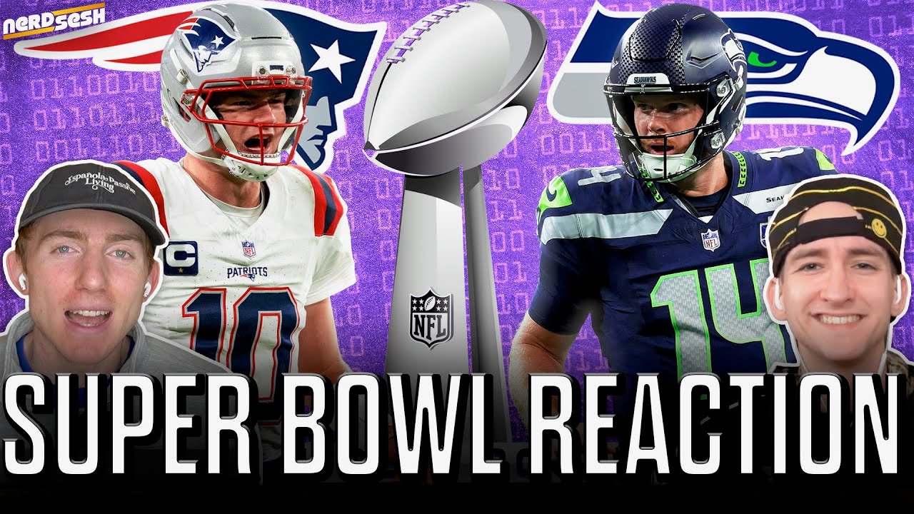 Super Bowl Reaction: Seahawks are CHAMPS as DEFENSE DOMINATES Drake Maye & Patriots | Nerd Sesh