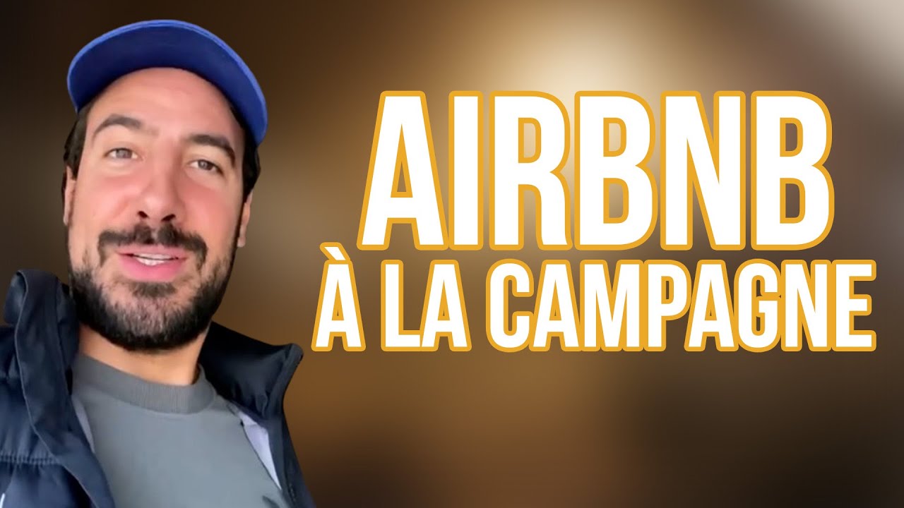AIRBNB À LA CAMPAGNE - MAXIME GASTEUIL