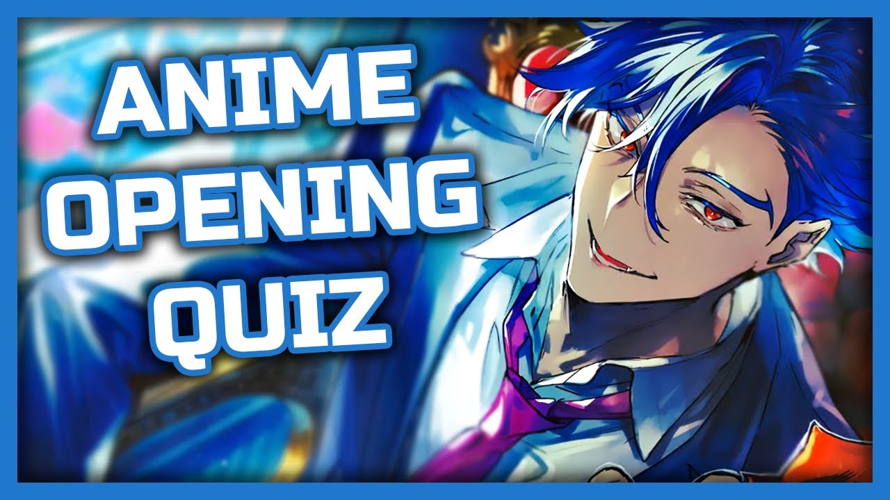 Anime Opening Quiz - 99 Openings [VERY EASY - OTAKU]