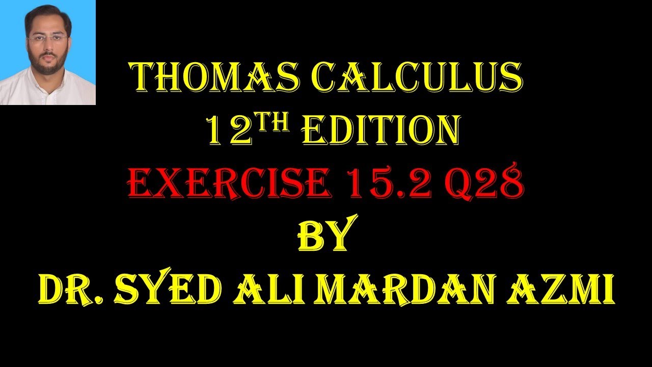Ex 15.2 Q28 Thomas Calculus 12th Edition