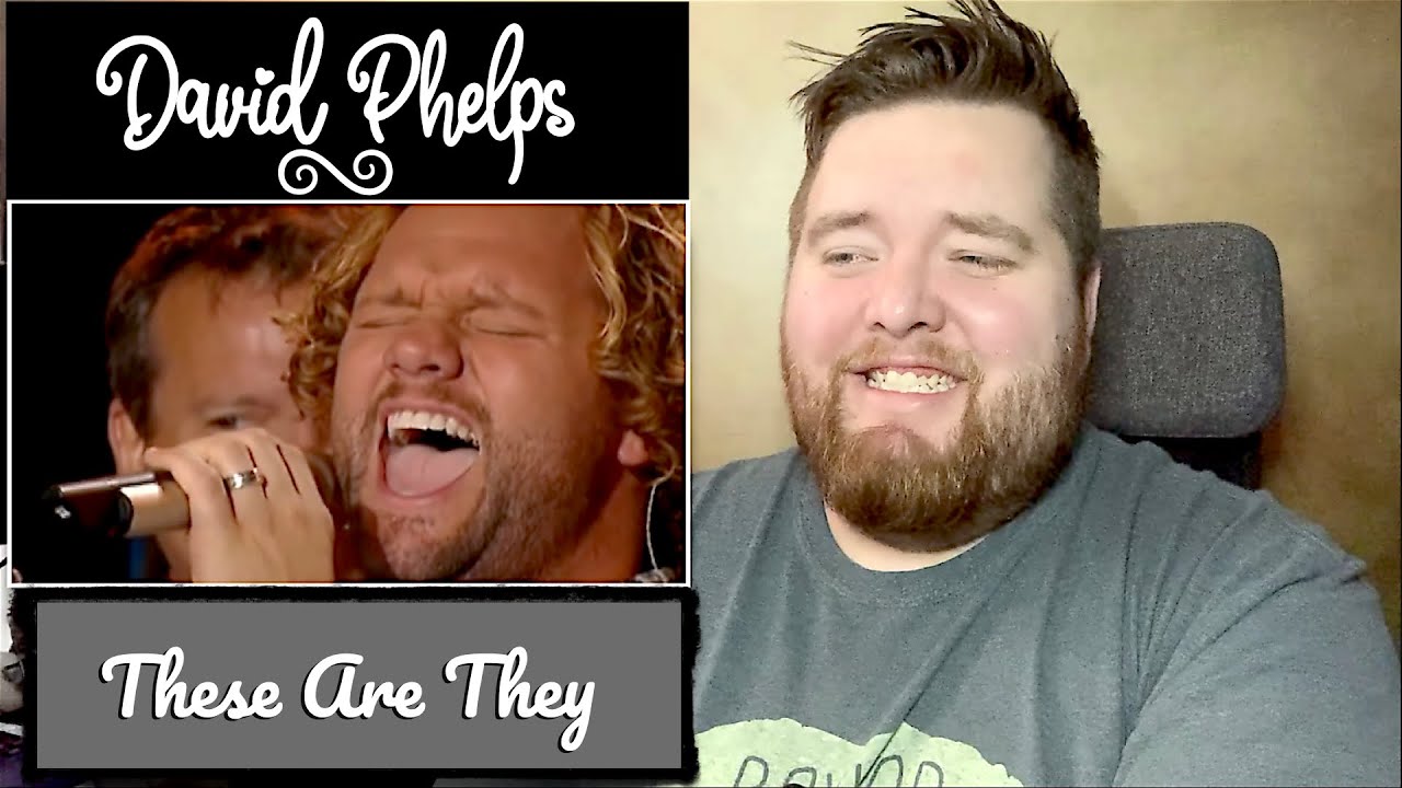 David Phelps | These Are They | Gaither Vocal Band | Jerod M Reaction