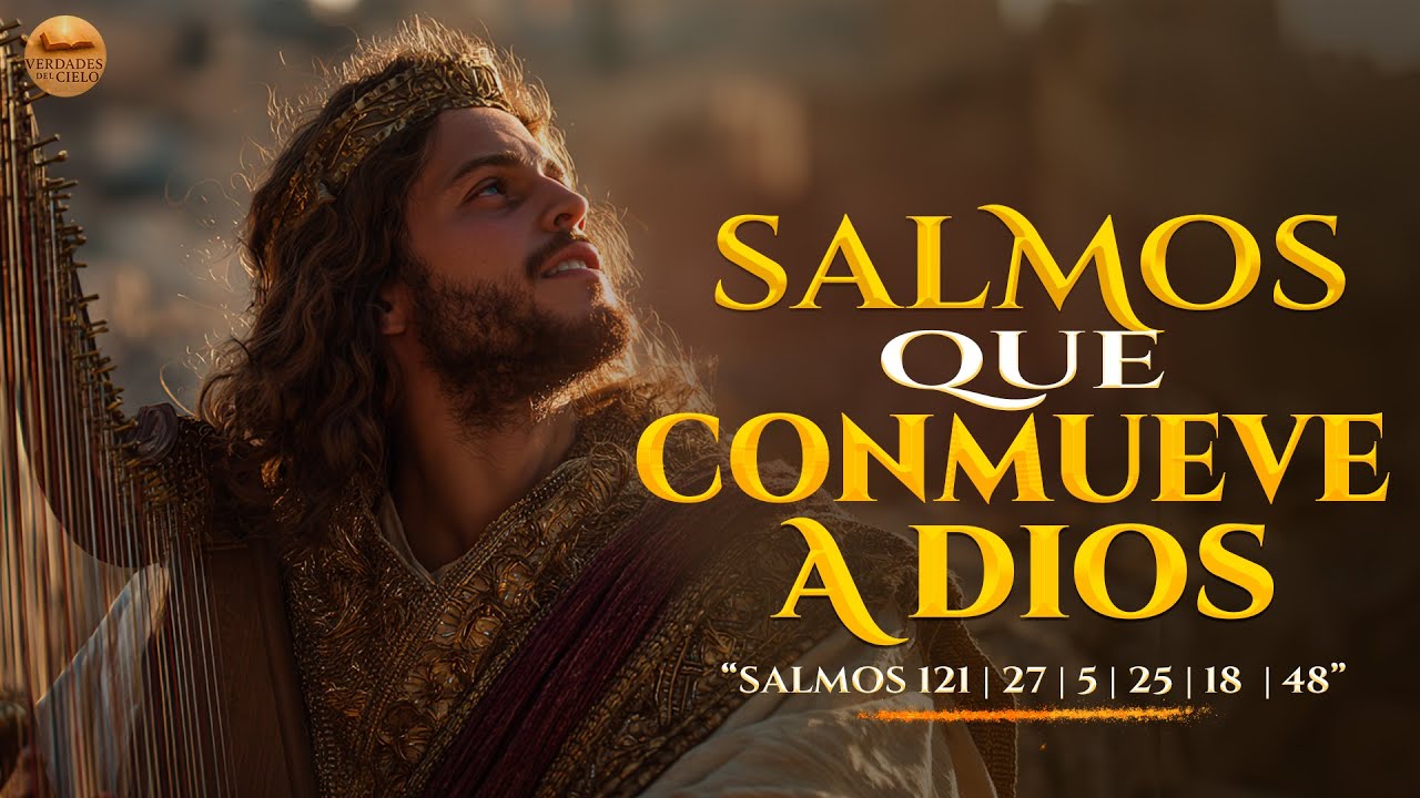 Ora Con Estos Salmos De Poder que Tocan El Coraz&oacute;n De Dios | Sentir&aacute;s La Presencia De Dios #salmos