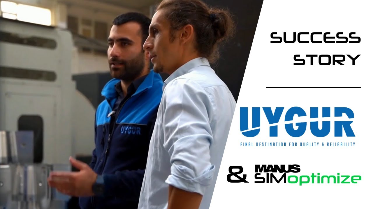 MANUSsim optimize Success Story - Uygur Ltd.