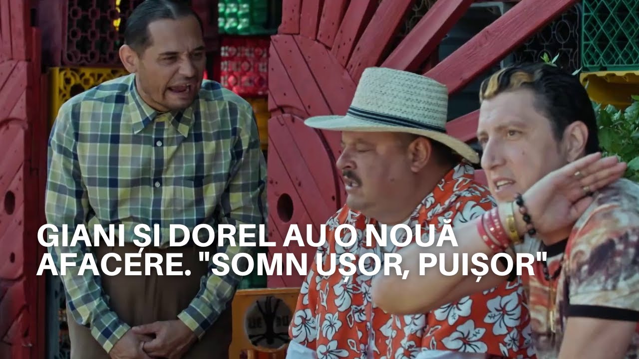 Giani și Dorel au o nouă afacere, 