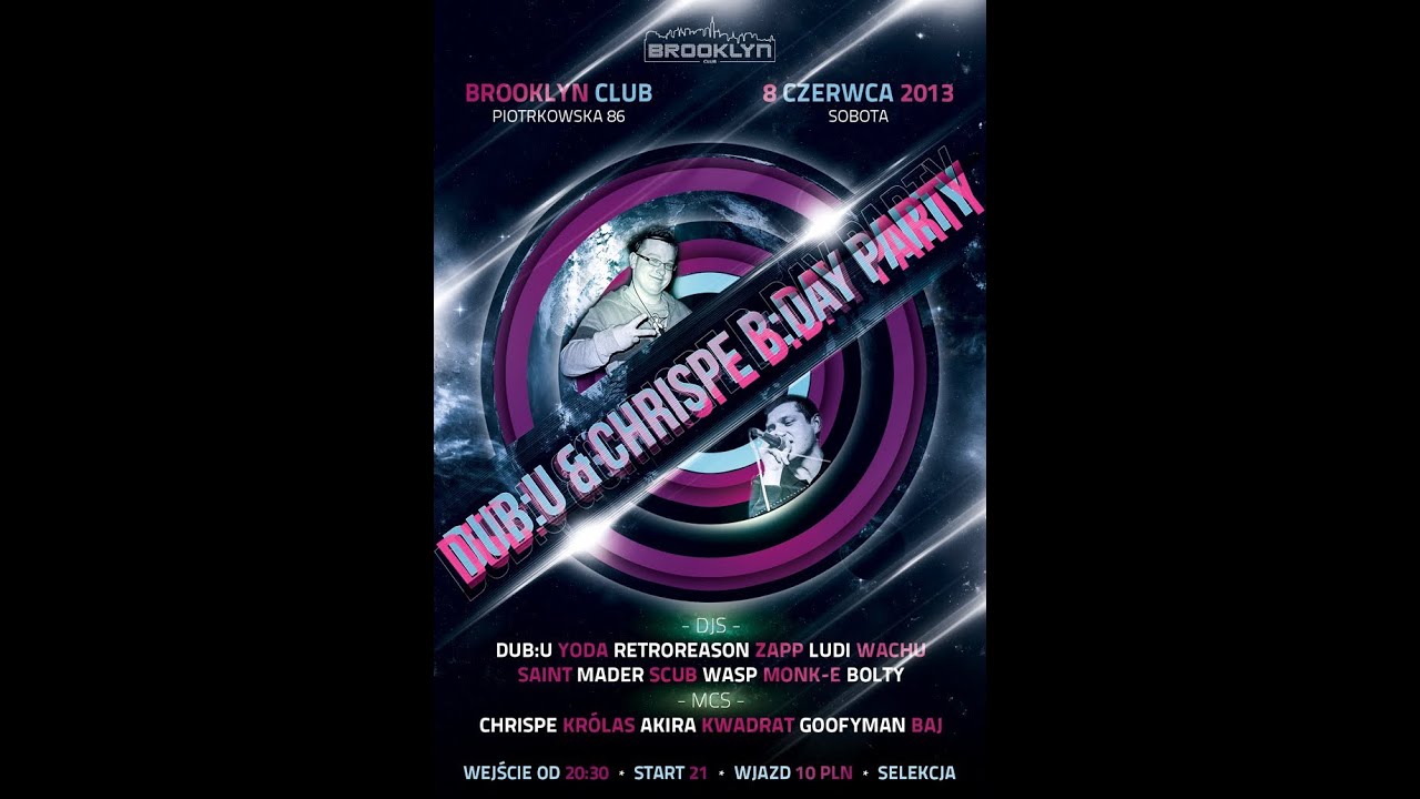 08.06.2013 | Dub:U & Chrispe Birthday Party | Brooklyn Club - Ł&oacute;dź