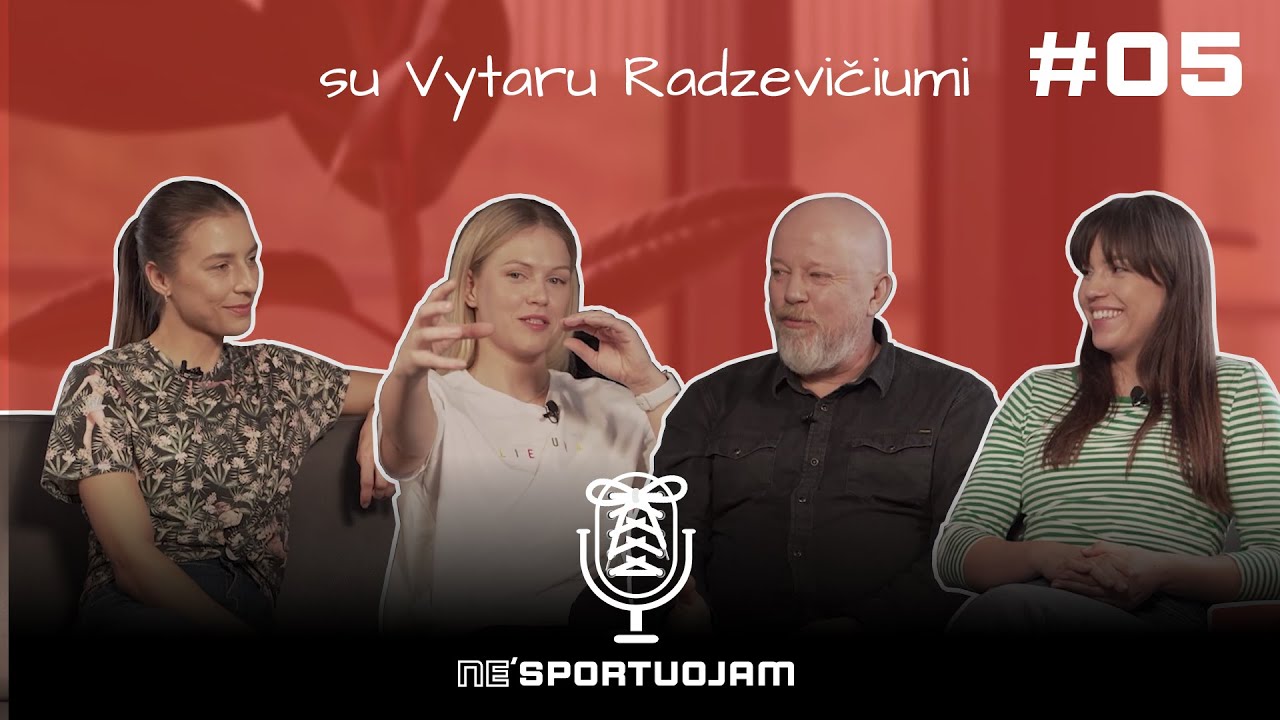ne'sportuojam #05 | Vytaras Radzevičius | Moterų sporto grožis ir sporto atradimai kelionėse