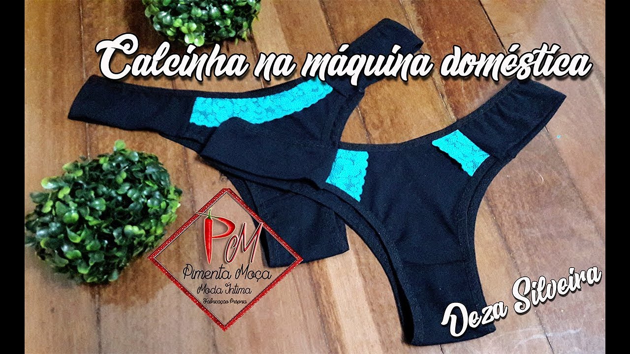 Calcinha na máquina doméstica / Iniciante + molde