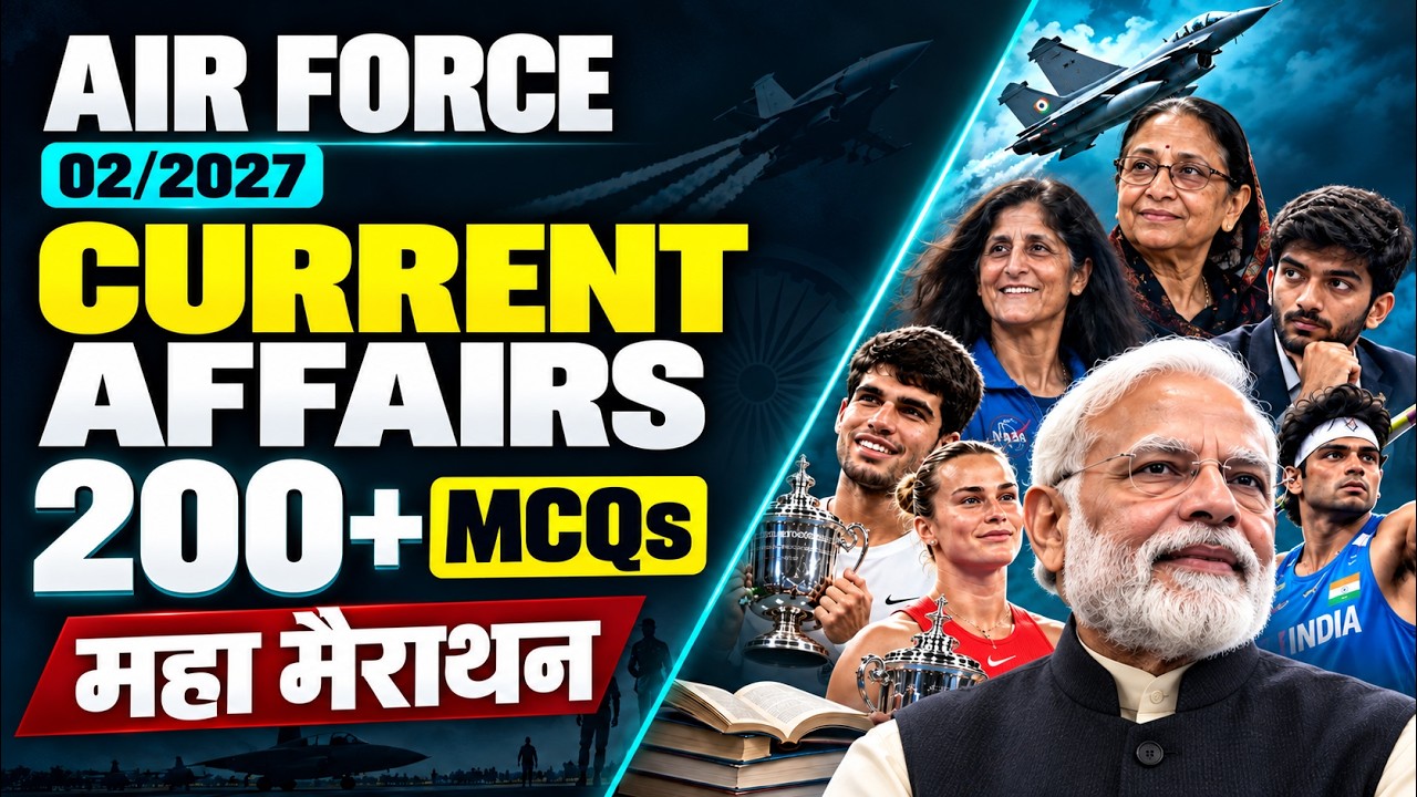 TOP 200+ Current Affairs 2026 MCQs For Airforce 02/2027 & All Defence Exams