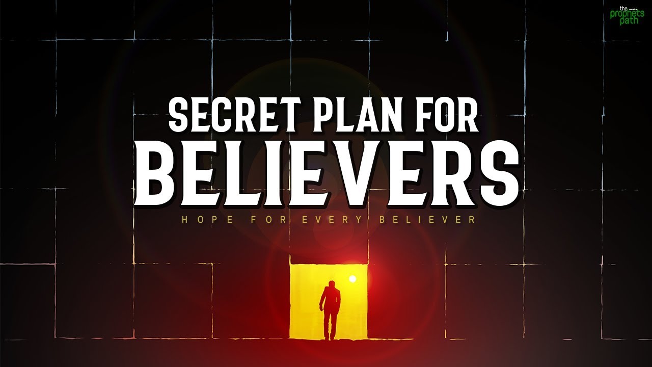 ALLAH&rsquo;S SECRET PLAN FOR ALL BELIEVERS