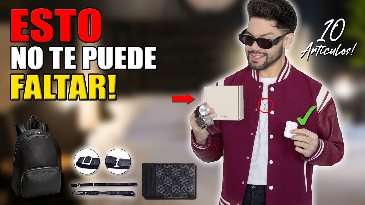 10 ARTÍCULOS que TODO HOMBRE NECESITA | Eleva tu estilo x10