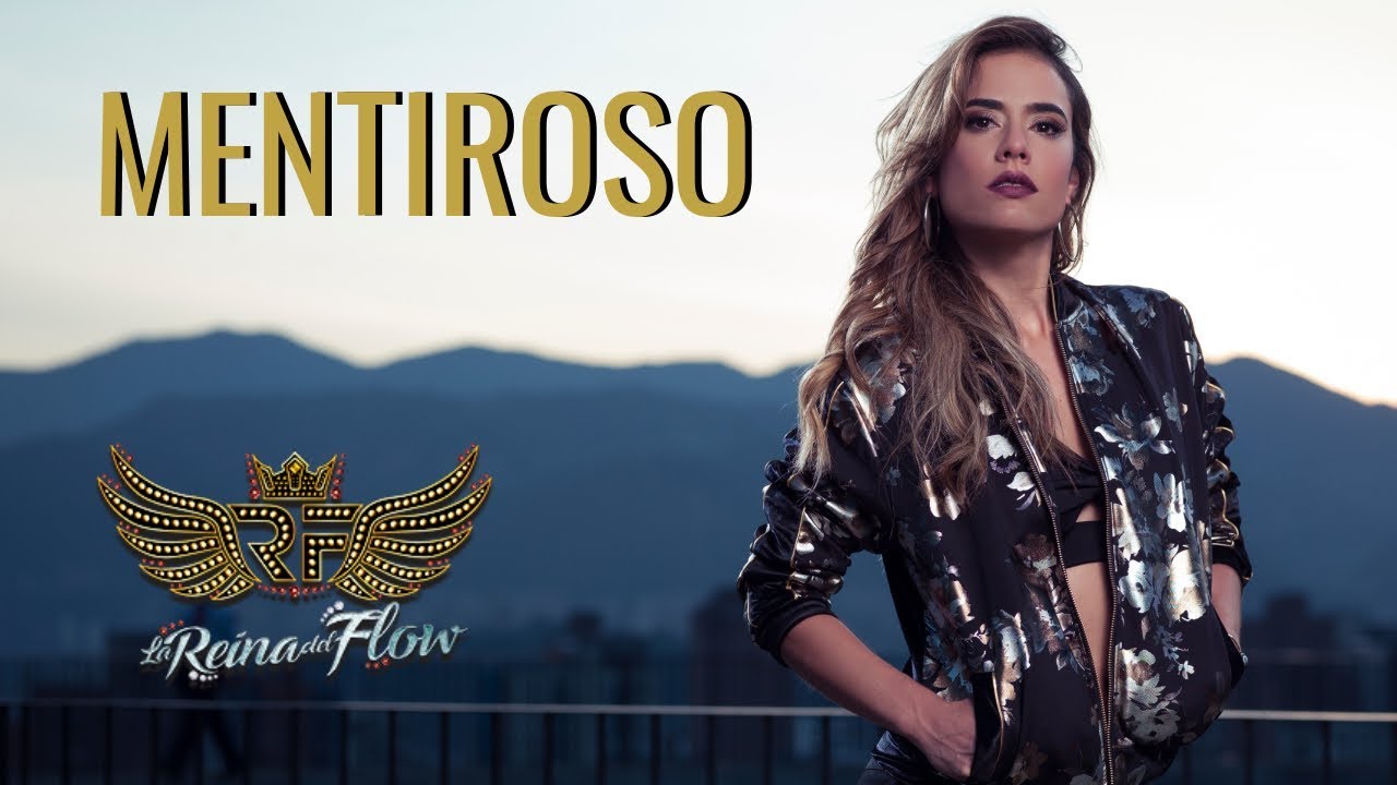 Mentiroso - Irma (Mariana Gómez) La Reina del Flow ♪ Canción oficial - Letra | Caracol TV