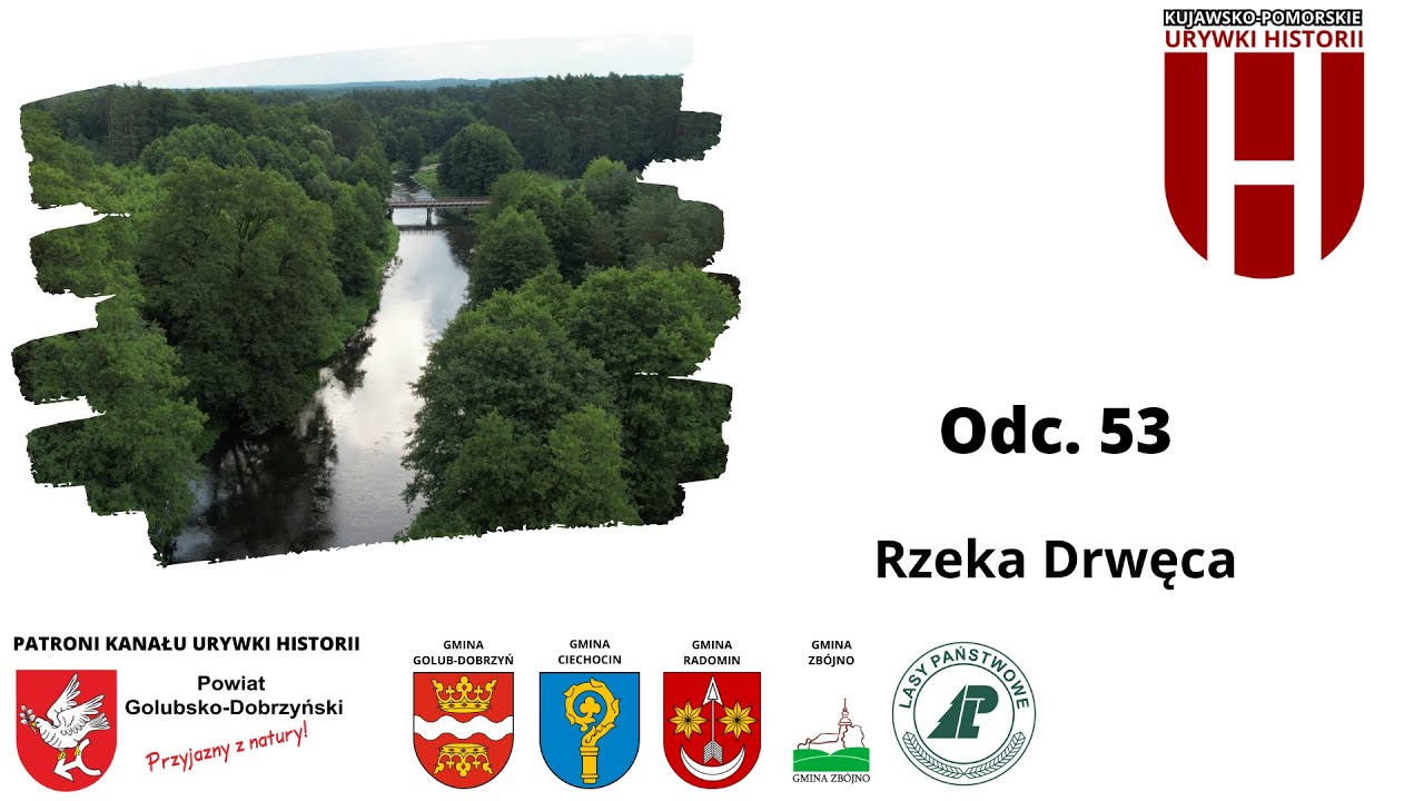 Odc. 53 Rzeka Drwęca