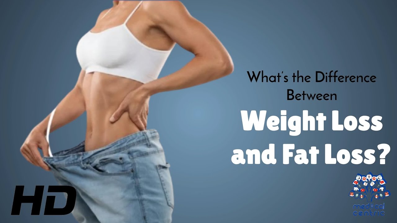 What&rsquo;s the Difference Between Weight Loss and Fat Loss? Science Explained
