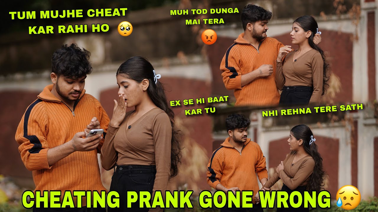 Cheat 💔 Prank On My Boyfriend 🥺 || Gone Extremely Wrong 😥