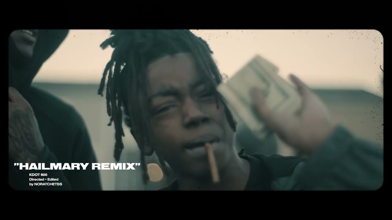 Kdot 600 - HailMary Remix (Official Video) Shot By: @NoRatchetss
