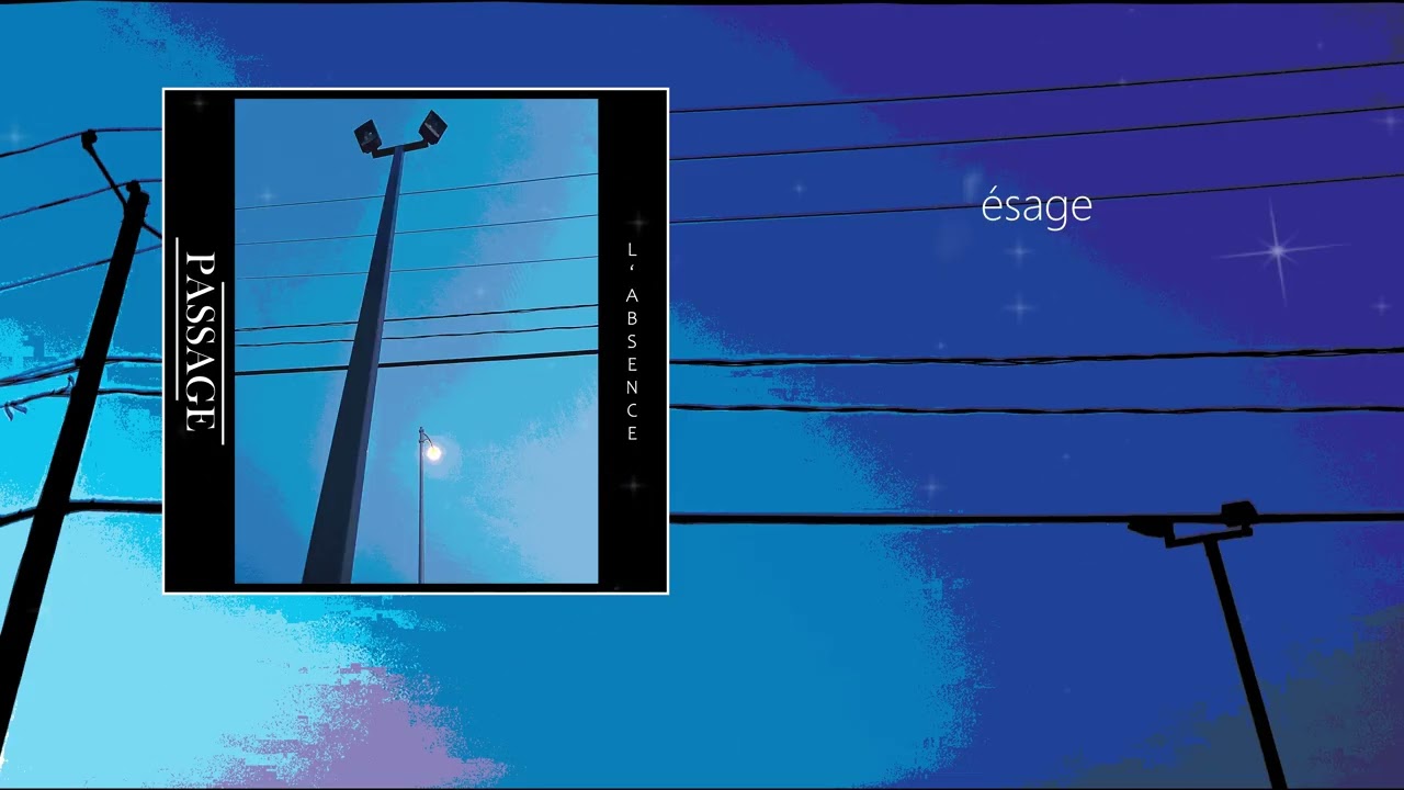 PASSAGE - L'Absence [2025, full album streaming]