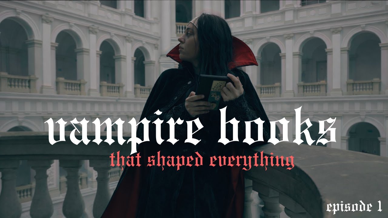 Vampire Fiction Explained | From Gothic Beginnings to Modern Romance
