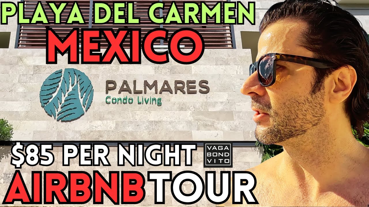 Palmares Condo Living AIRBNB Tour. Playa Del Carmen Mexico $85 Per night #airbnbreview #airbnbtour