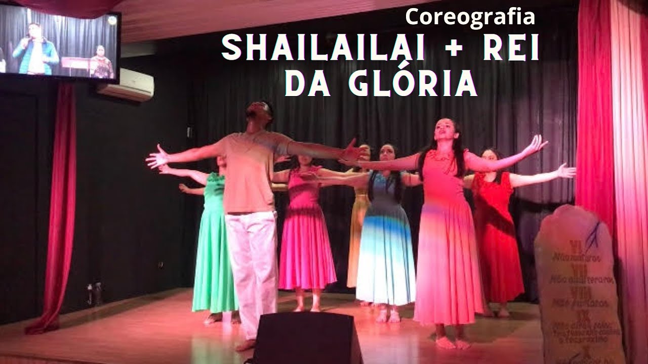 COREOGRAFIA - SHAILAILAI + REI DA GLÓRIA - DIANTE DO TRONO - FESTA DOS TABERNÁCULOS