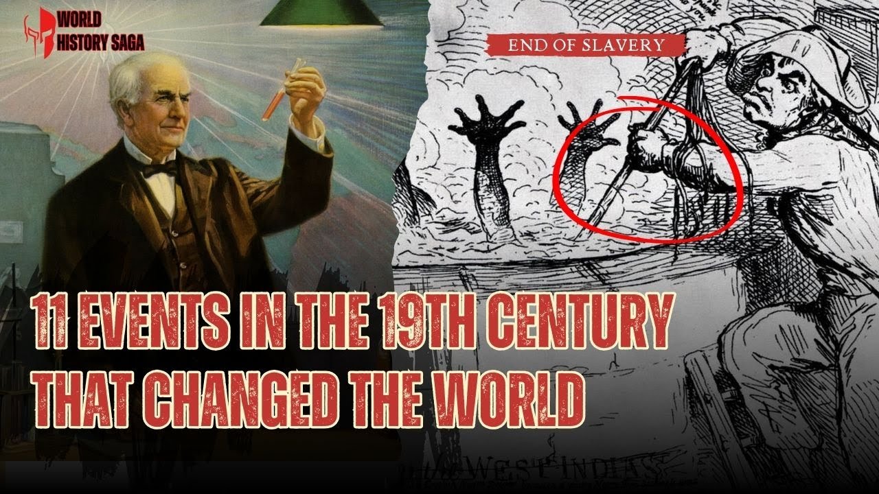 Top 11 Event in the 19th Century that Changed the World | World History Saga