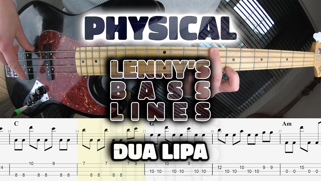 Dua Lipa - Physical - Bass Line - Score - Tabs - Cover