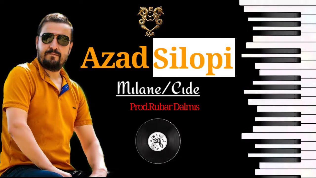 Azad Silopi Mılane/Cide [HD Audio  New]