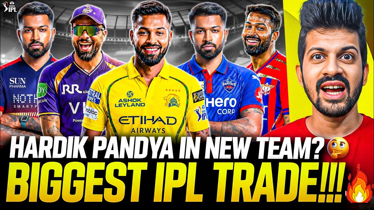 HARDIK PANDYA TRADE CONFIRMED?! 🤯 ALL POSSIBLE TRADE DEALS EXPLAINED | IPL 2027